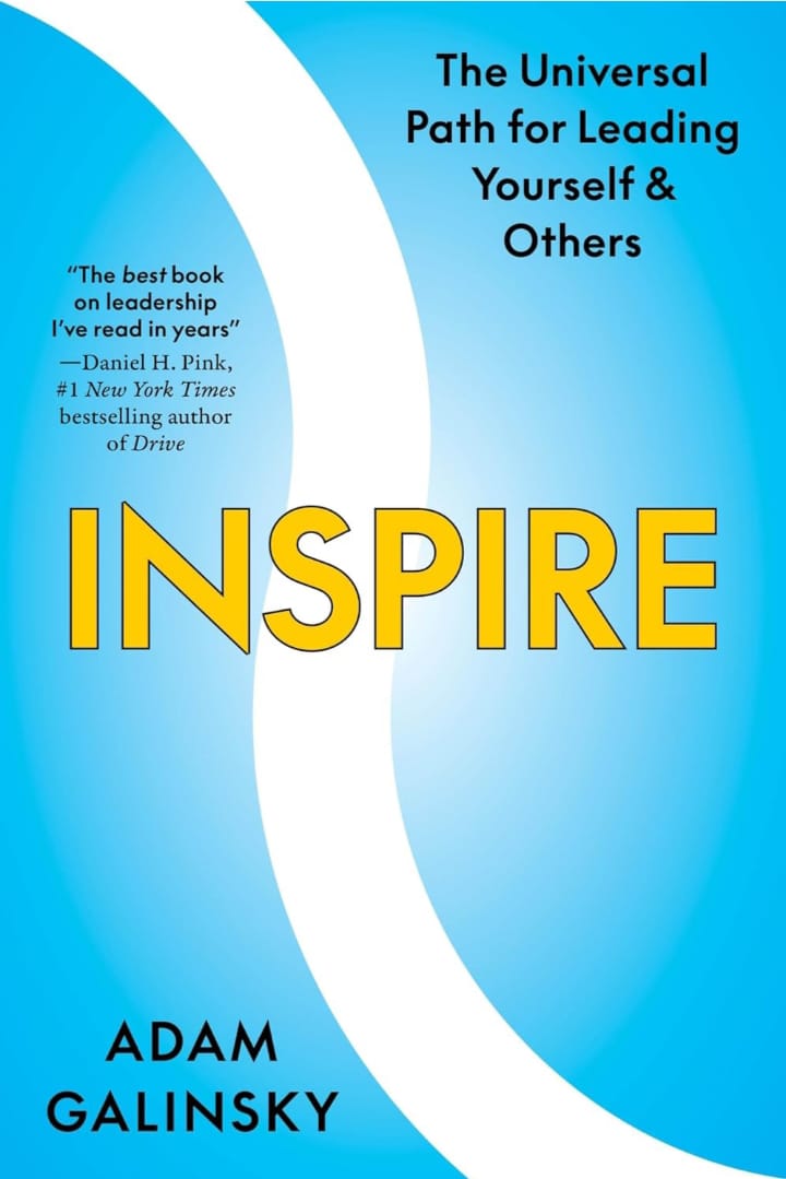 INSPIRE : THE UNIVERSAL PATH FOR LEADING YOURSELF AND OTHERS